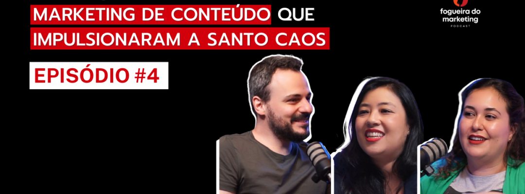 Fogueira do Marketing traz Daniel Santa Cruz como entrevistado em seu episódio 4