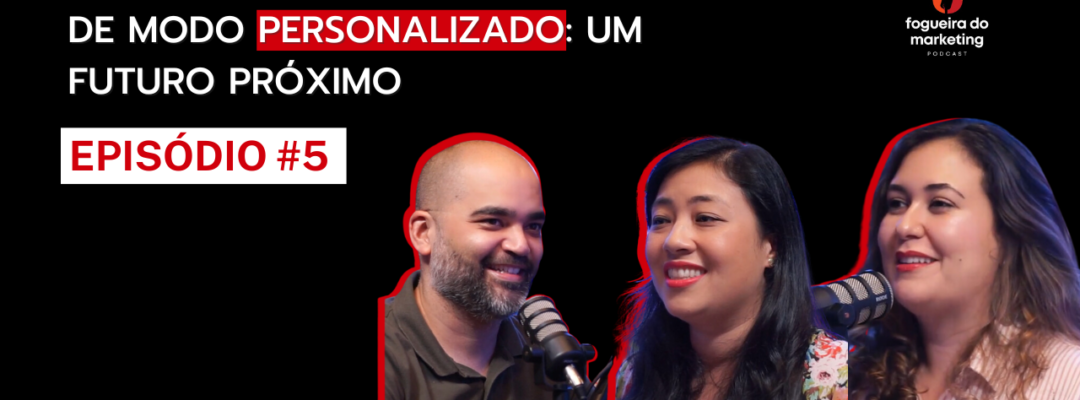 Inteligência artificial é um dos temas discutidos no quinto episódio do podcast Fogueira do Marketing